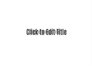 click to edit title