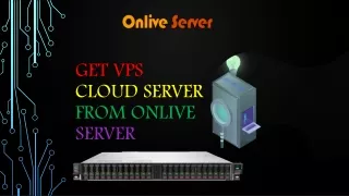 Get an amazing VPS Cloud Server Hosting From Onlive Server