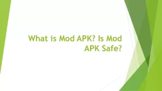 what is mod apk is mod apk safe