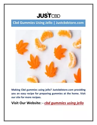 Cbd Gummies Using Jello | Justcbdstore.com