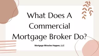 What Does A Commercial Mortgage Broker Do?