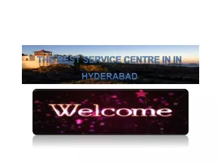 the best service centre in in hyderabad