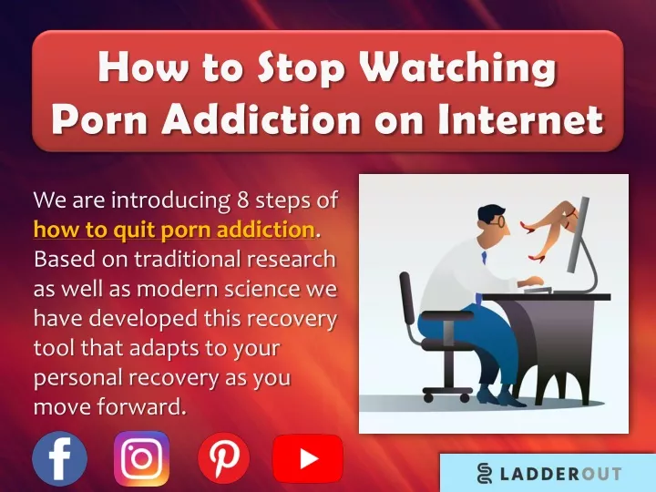 how to stop watching porn addiction on internet