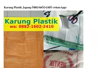 Karung Plastik Jagung 088ᒿ•160ᒿ•ᒿԿ10[WhatsApp]