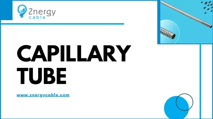 capillary tube www znergycable com