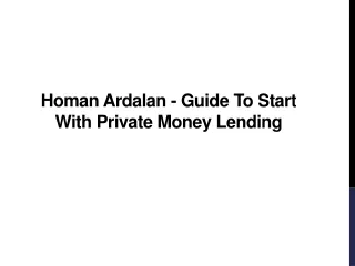 homan ardalan guide to start with private money lending