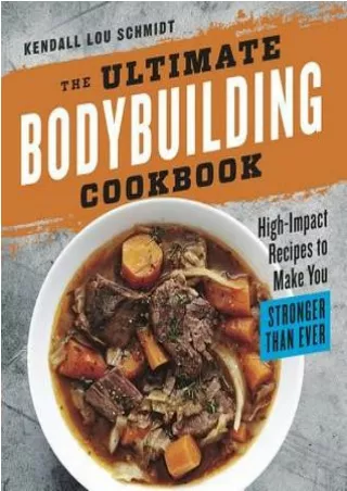 [EbooK Epub] The Ultimate Bodybuilding Cookbook Full