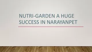 nutri garden a huge success in narayanpet