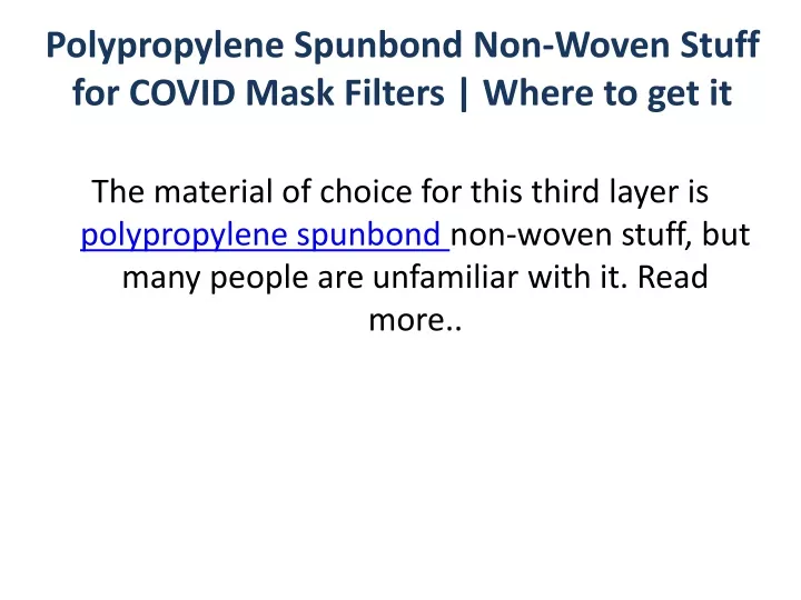 polypropylene spunbond non woven stuff for covid mask filters where to get it