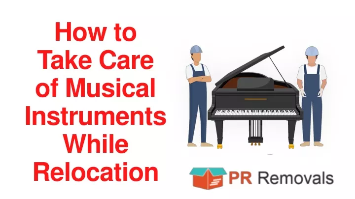 how to take care of musical instruments while