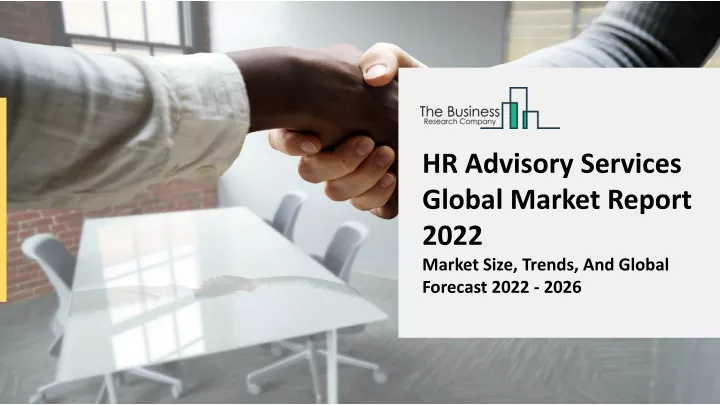 hr advisory services global market report 2022