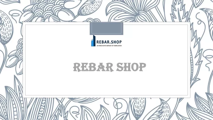 rebar shop rebar shop