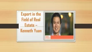 Expert in the Field of Real Estate – Kenneth Yuan