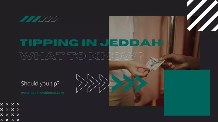 tipping in jeddah what to know