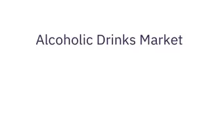 Alcoholic Drinks Market