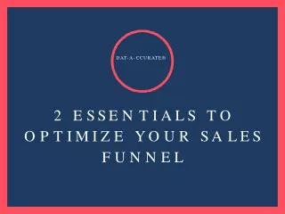2 Essentials to Optimize Your Sales Funnel