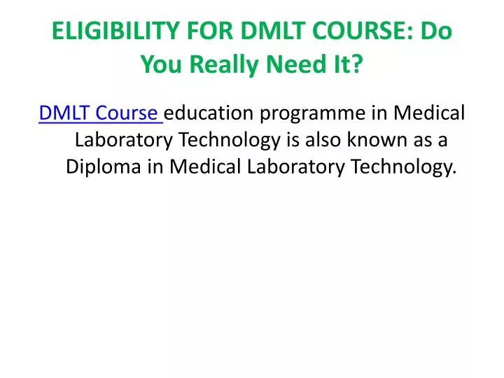 eligibility for dmlt course do you really need it
