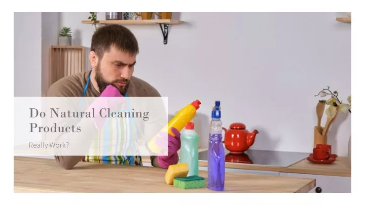 do natural cleaning products