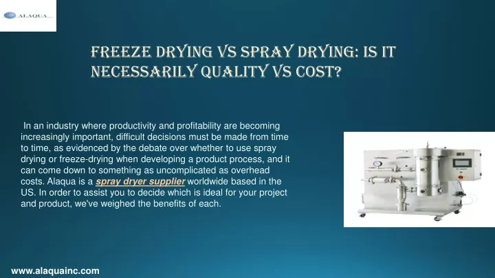 freeze drying vs spray drying is it necessarily