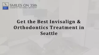 get the best invisalign orthodontics treatment in seattle