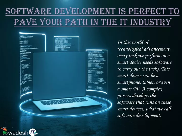 software development is perfect to pave your path