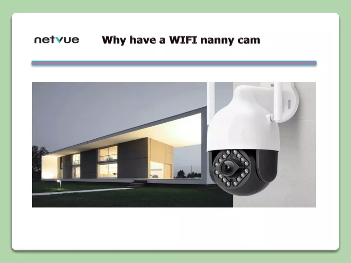 why have a wifi nanny cam