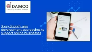 3 key Shopify app development approaches to support online businesses