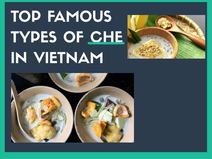 top famous types of che in vietnam