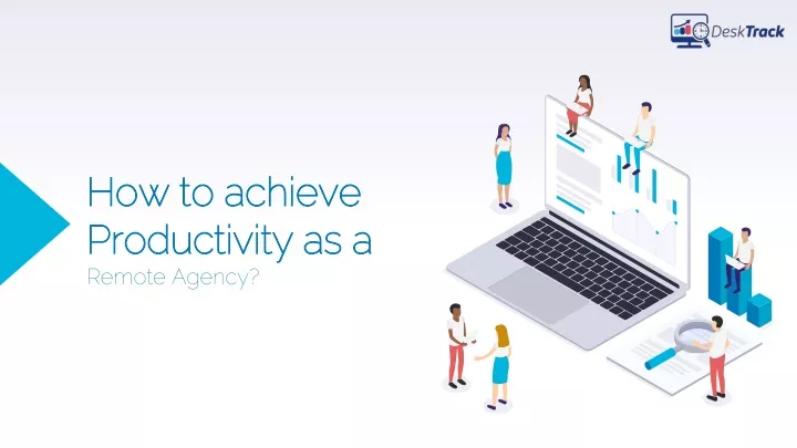 how to achieve productivity as a remote agency