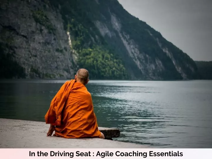 in the driving seat agile coaching essentials