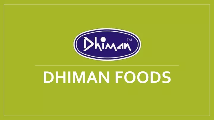 dhiman foods