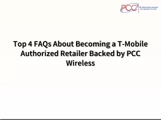 Top 4 FAQs About Becoming a T-Mobile Authorized Retailer Backed by PCC Wireless