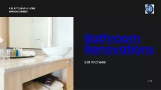 Bathroom Renovations - EJB Kitchens