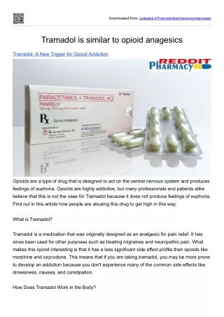 Tramadol is similar to opioid anagesics