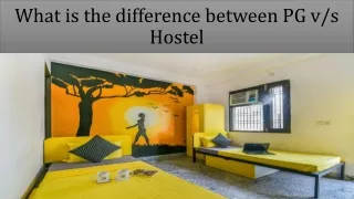 What is the Difference between PG & Hostel?