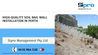 High Quality Soil Nail Wall Installation and Grout Injection in Perth
