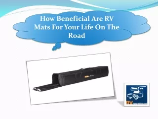 How Beneficial Are RV Mats For Your Life On The Road