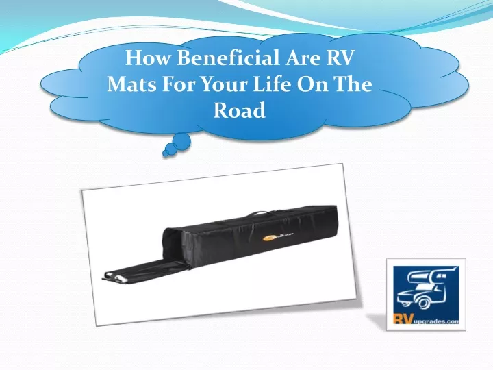 how beneficial are rv mats for your life