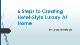 6 Steps to Creating Hotel-Style Luxury At Home
