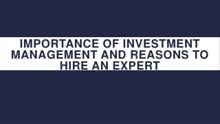 Importance Of Investment Management And Reasons To Hire An Expert