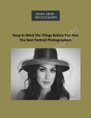 Keep In Mind The Things Before You Hire The Best Portrait Photographers