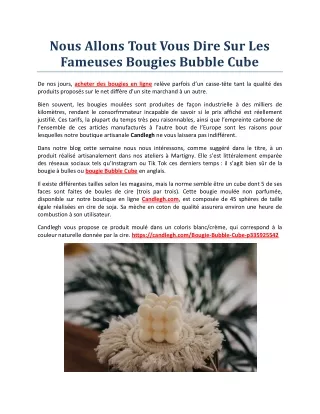 Nous Allons Tout Vous Dire Sur Les Fameuses Bougies Bubble Cube