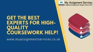 Get The Best Experts For High-Quality coursework help!