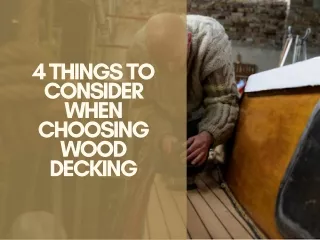 4 Things to Consider When Choosing Wood Decking