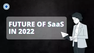 Future of Saas in 2022 presentation