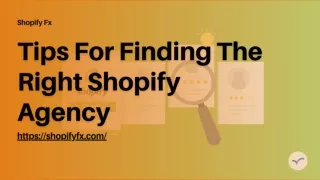 Tips For Finding The Right Shopify Agency