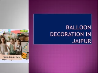 Top Birthday Balloon Decoration in Jaipur Rajasthan