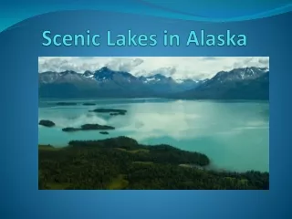 scenic lakes in alaska