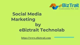 social media marketing by ebiztrait technolab