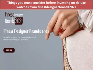 Things you must consider before investing on deluxe watches from finestdesignerbrands2021